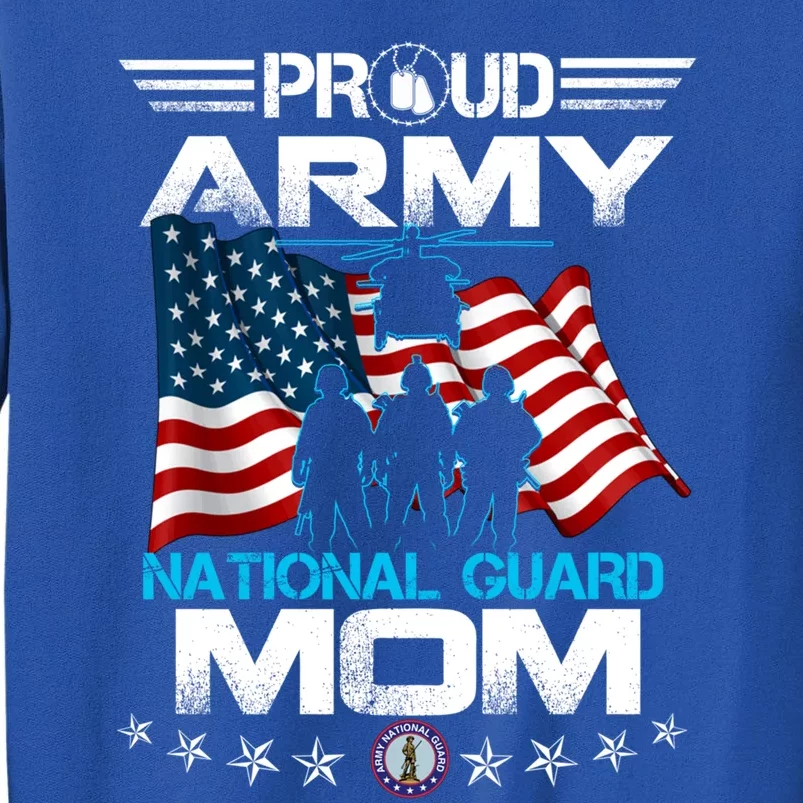 Proud Army National Guard Mom Veterans Day Gift Gift Tall Sweatshirt