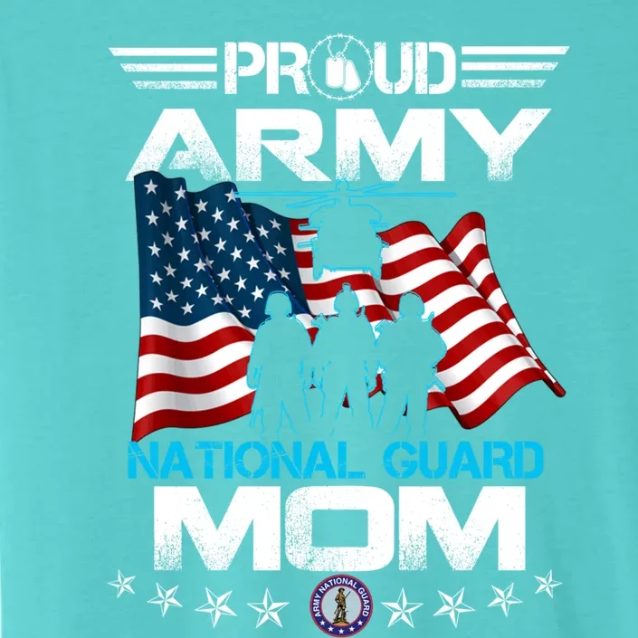 Proud Army National Guard Mom Veterans Day Gift Gift ChromaSoft Performance T-Shirt