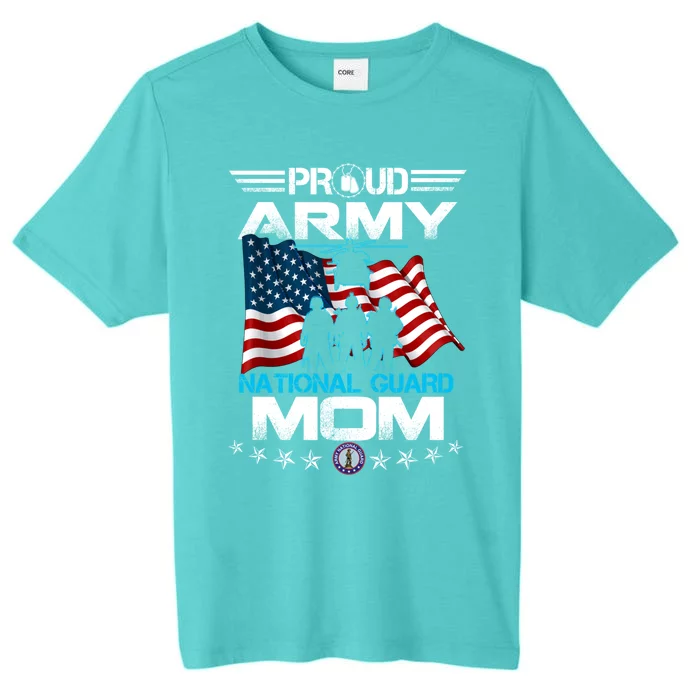 Proud Army National Guard Mom Veterans Day Gift Gift ChromaSoft Performance T-Shirt