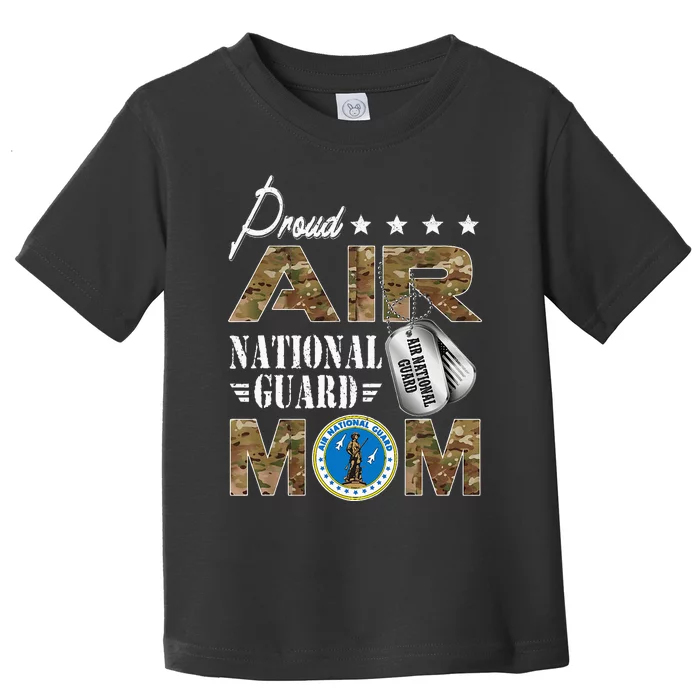 Proud Air National Guard Mom Air National Guard Mom Toddler T-Shirt