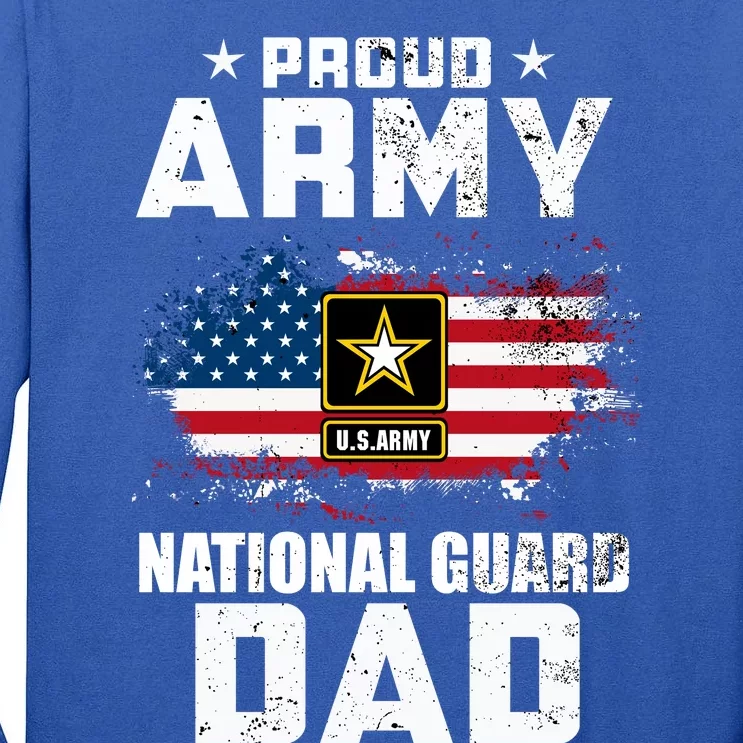 Proud Army National Guard Dad With American Flag Gift Tall Long Sleeve T-Shirt