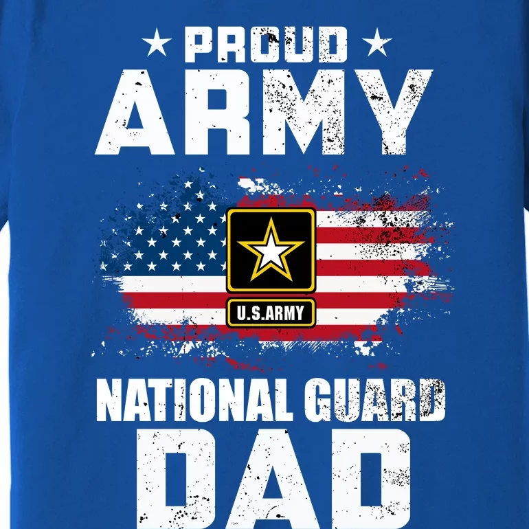 Proud Army National Guard Dad With American Flag Gift Premium T-Shirt