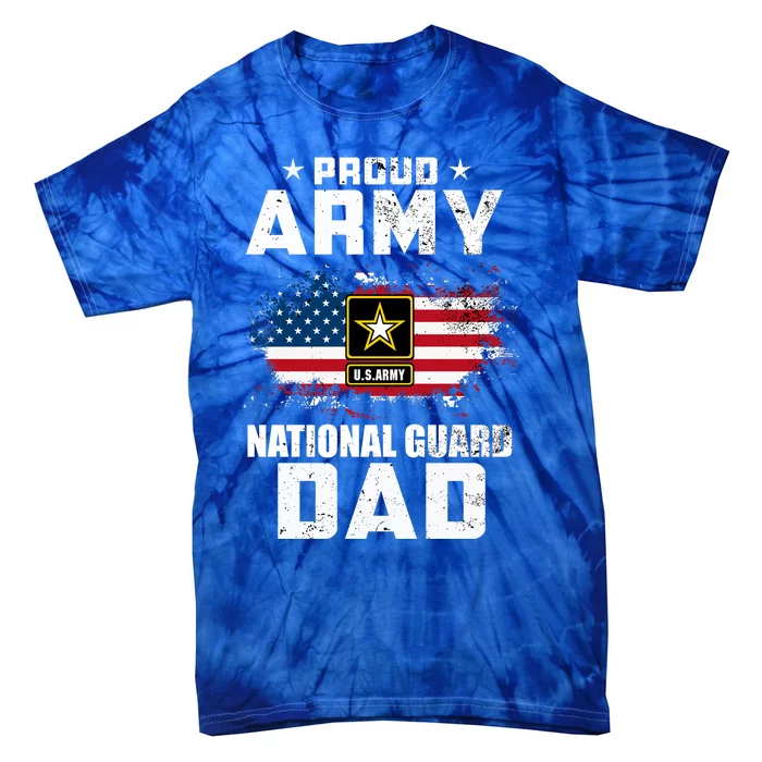 Proud Army National Guard Dad With American Flag Gift Tie-Dye T-Shirt