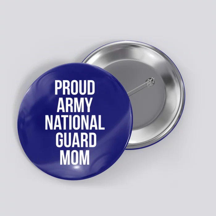 Proud Army National Guard Mom Gift Button