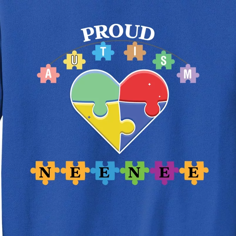 Proud Autism Neenee Family Matching Autism Awareness Gift Cool Gift Tall Sweatshirt