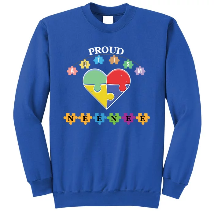 Proud Autism Neenee Family Matching Autism Awareness Gift Cool Gift Tall Sweatshirt