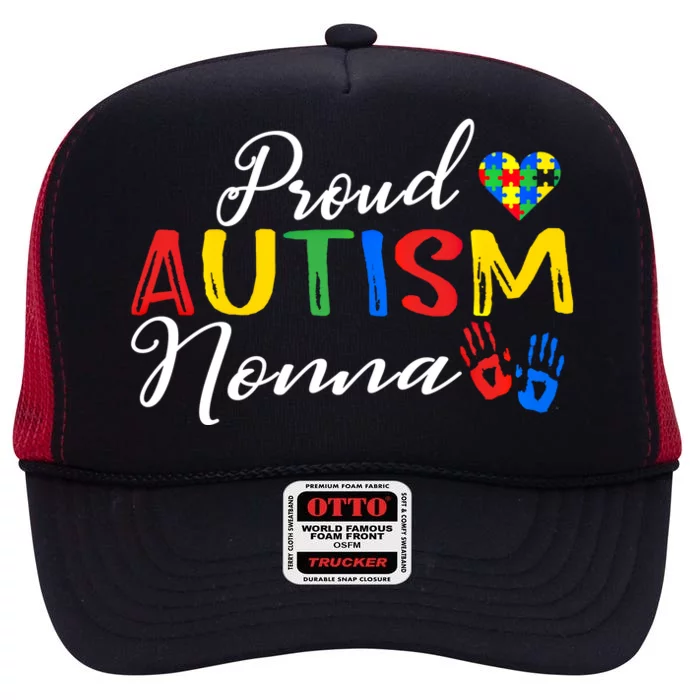 Proud Autism Nonna Autism Awareness Month Autistic Support Gift High Crown Mesh Trucker Hat