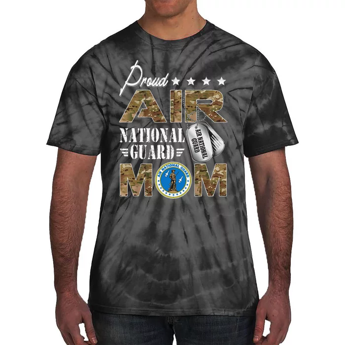 Proud Air National Guard Mom Air National Guard Mom Gift Tie-Dye T-Shirt