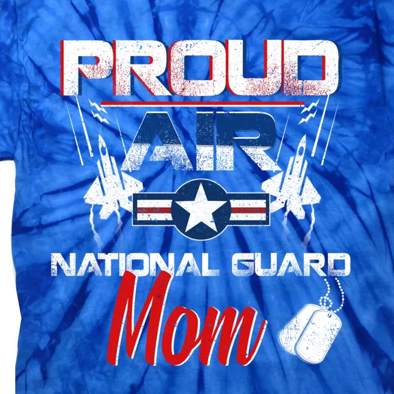 Proud Air National Guard Mom Air Force Veterans Day Gift Tie-Dye T-Shirt