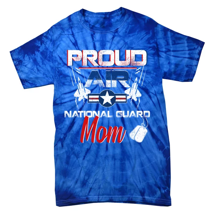 Proud Air National Guard Mom Air Force Veterans Day Gift Tie-Dye T-Shirt