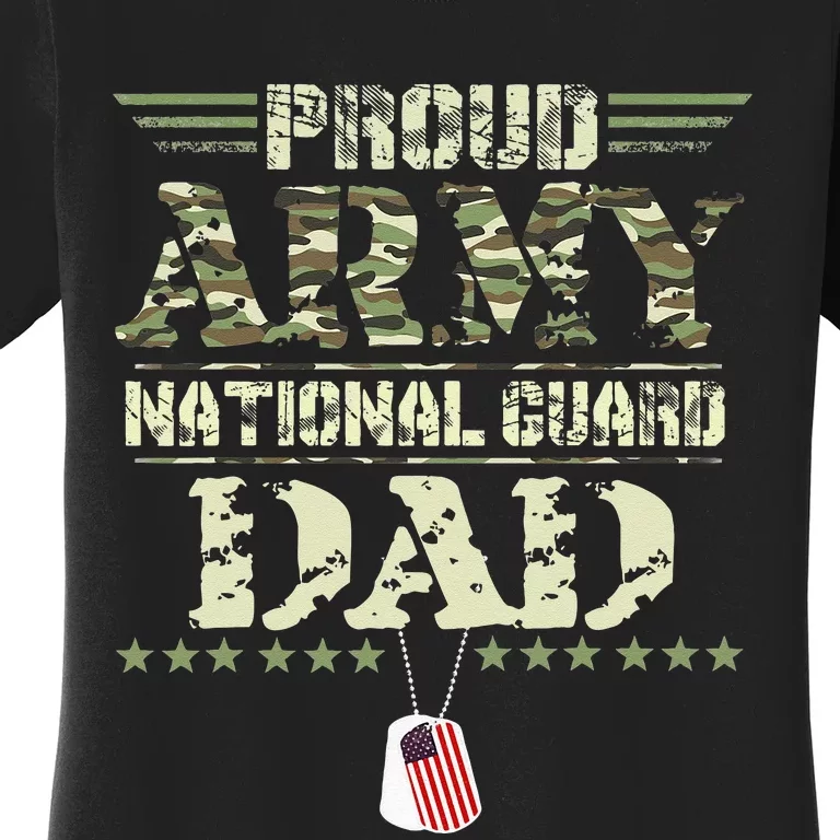 Proud Army National Guard Dad USA Military Veteran Women's T-Shirt