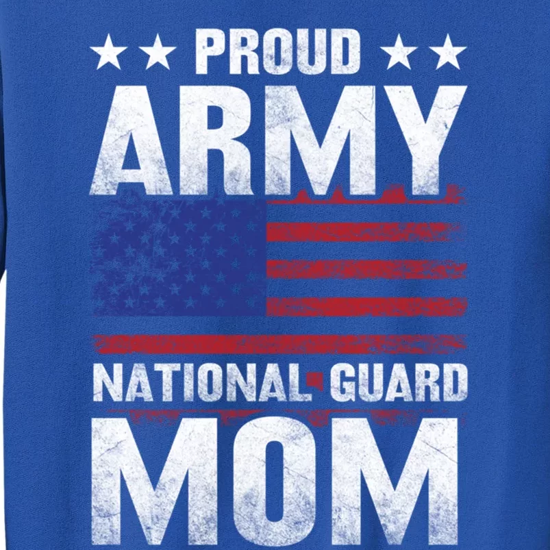 Proud Army National Guard Mom Us Flag Military Mothers Day Gift Tall Sweatshirt