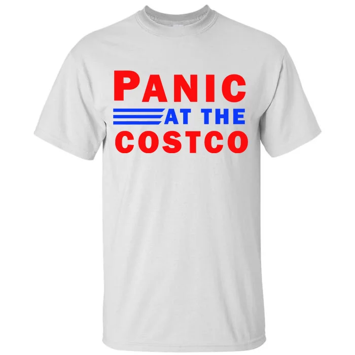 Panic At The Costco Tall T-Shirt