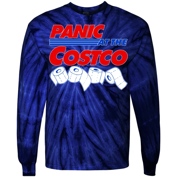 Panic At The Costco Toilet Paper Virus Pandemic Tie-Dye Long Sleeve Shirt