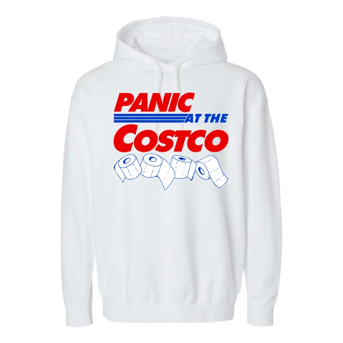 Panic At The Costco Toilet Paper Virus Pandemic Garment-Dyed Fleece Hoodie