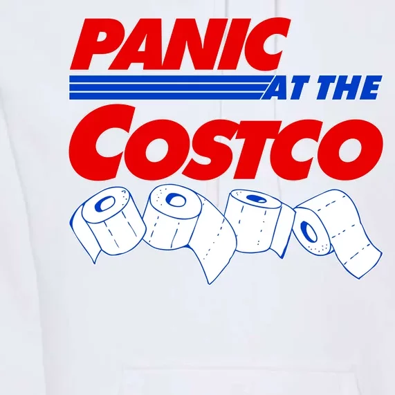 Panic At The Costco Toilet Paper Virus Pandemic Premium Hoodie