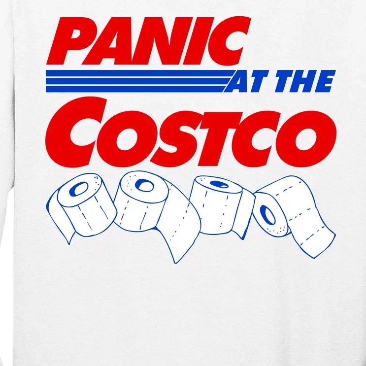 Panic At The Costco Toilet Paper Virus Pandemic Tall Long Sleeve T-Shirt