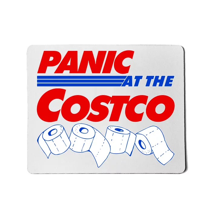 Panic At The Costco Toilet Paper Virus Pandemic Mousepad