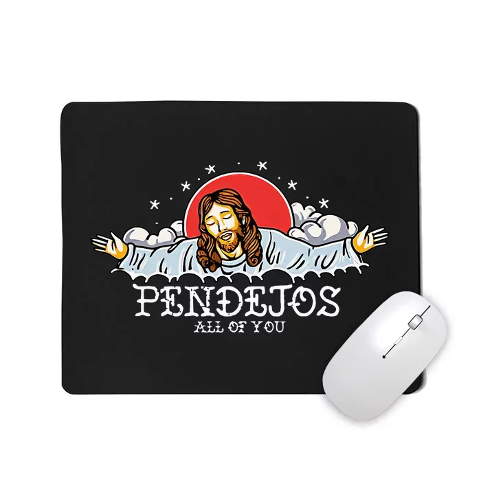 Pendejos All of You Sarcastic Jesus Christian Humor Retro Mousepad