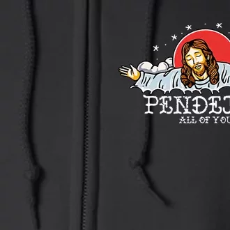 Pendejos All of You Sarcastic Jesus Christian Humor Retro Full Zip Hoodie