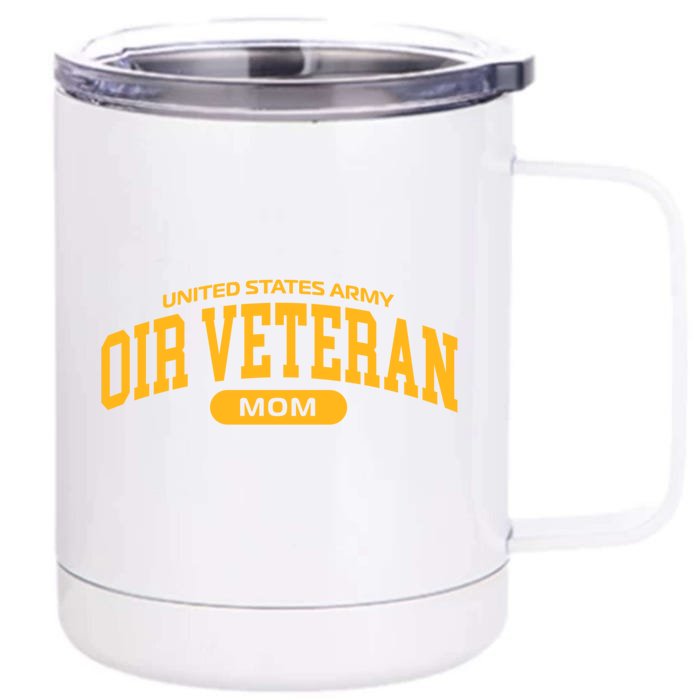 Proud Army Oir Veteran Mom Gift Front & Back 12oz Stainless Steel Tumbler Cup