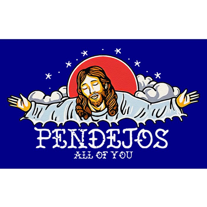 Pendejos All Of You Jesus Sarcastic Humor Bumper Sticker