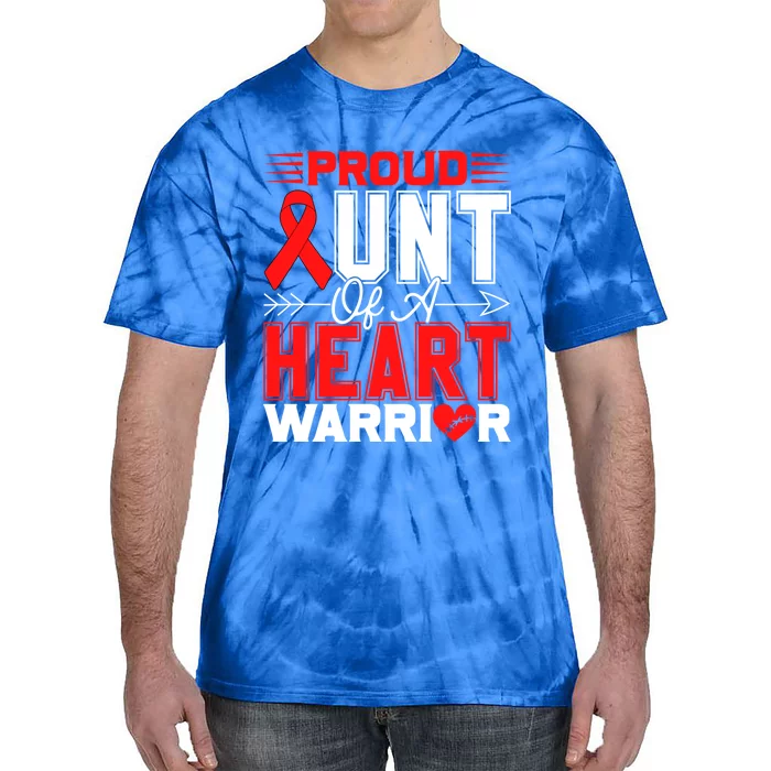 Proud Aunt Of A Heart Warrior Heart Disease Awareness Month Gift Tie-Dye T-Shirt