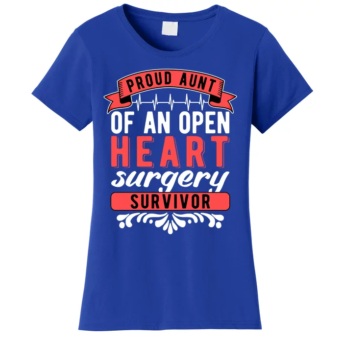 Proud Aunt Of An Open Heart Surgery Survivor Gift Women's T-Shirt