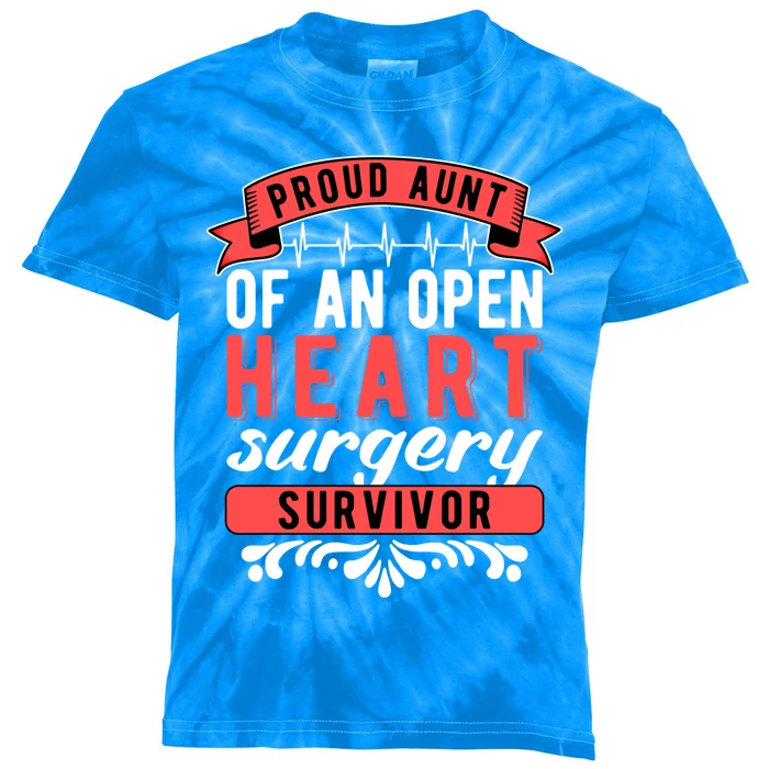 Proud Aunt Of An Open Heart Surgery Survivor Gift Kids Tie-Dye T-Shirt