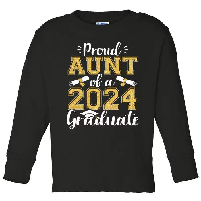 Proud Aunt Of A Class Of 2024 Graduate Funny Senior Aunt Toddler Long Sleeve Shirt