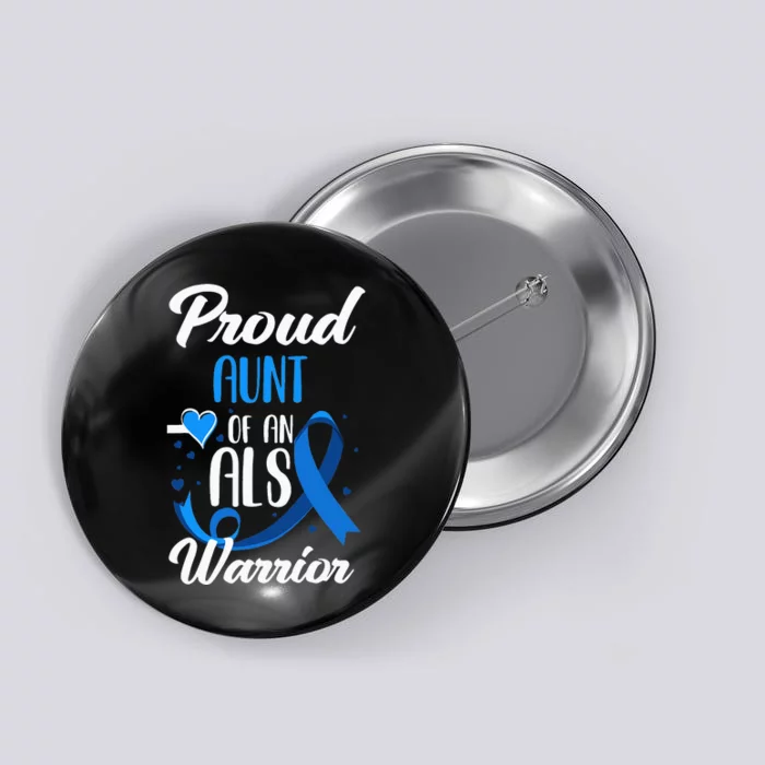 Proud Aunt Of An ALS Warrior Niece Nephew ALS Awareness Button