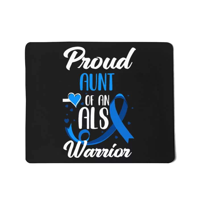 Proud Aunt Of An ALS Warrior Niece Nephew ALS Awareness Mousepad