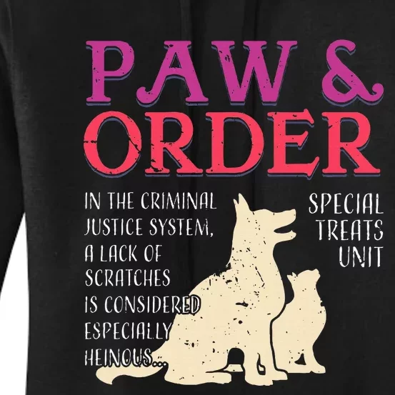 Paw And Order Special Feline Unit Pets Training Dog Cat Women's Pullover Hoodie