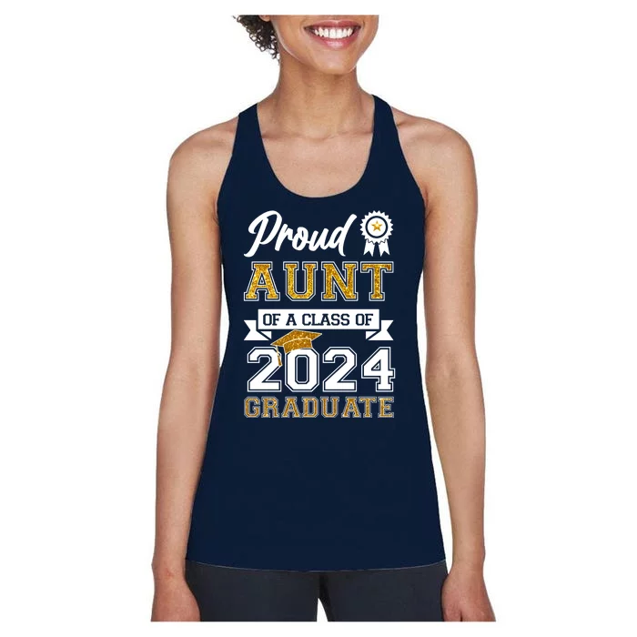 Proud Aunt Of The Class Of 2024 Graduate Women's Racerback Tank