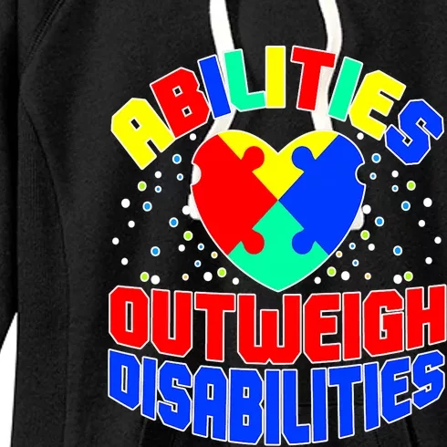 Proud Abilities Outweigh Disabilities Autism Women's Fleece Hoodie