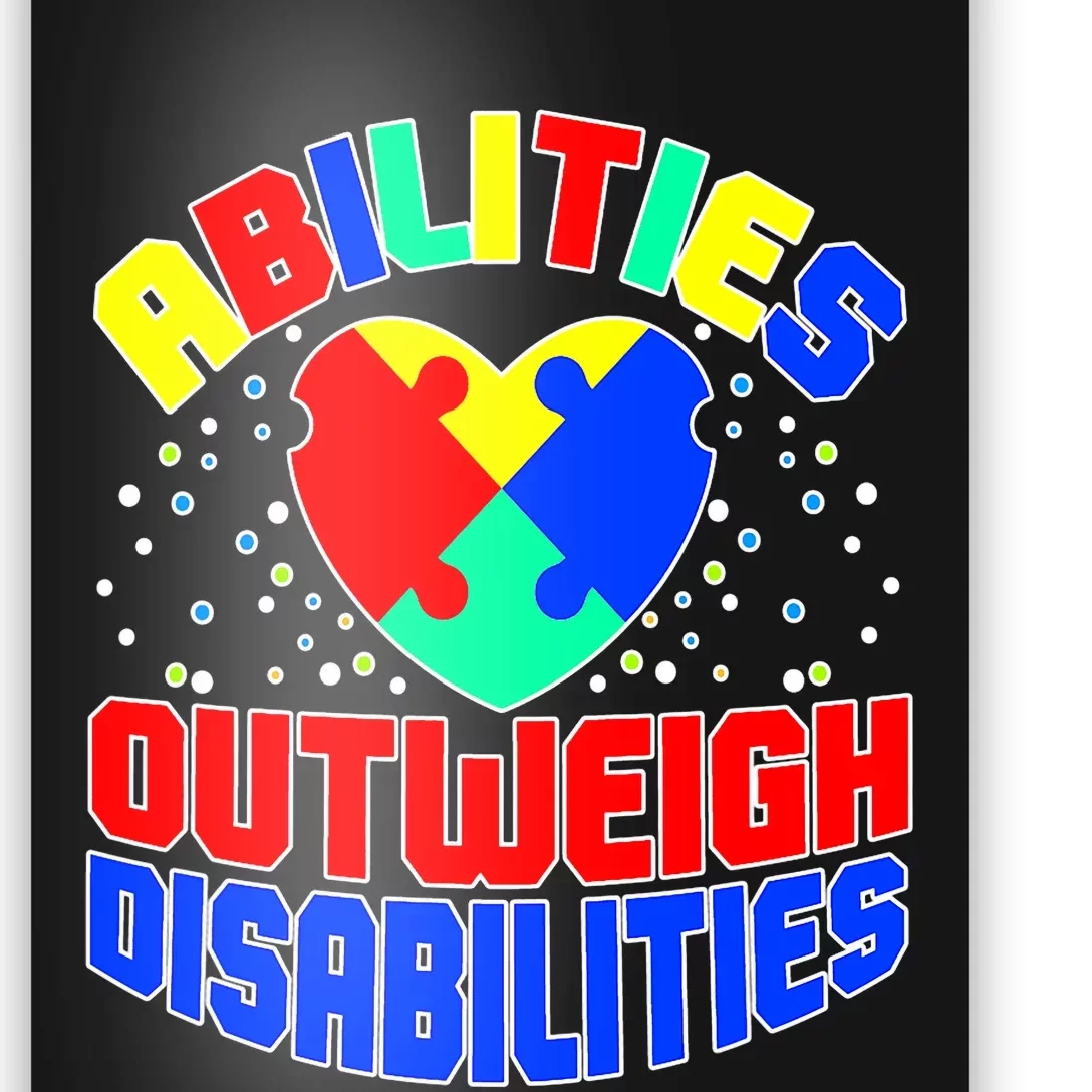 Proud Abilities Outweigh Disabilities Autism Poster