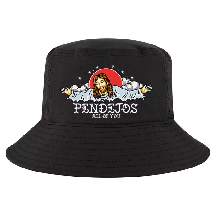 Pendejos All Of You Jesus Sarcastic Humor Cool Comfort Performance Bucket Hat