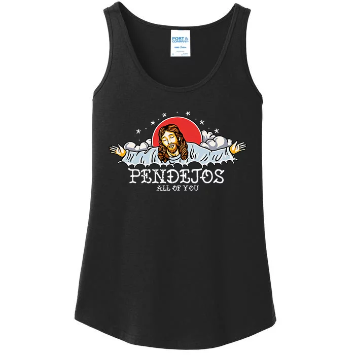 Pendejos All Of You Jesus Sarcastic Humor Ladies Essential Tank