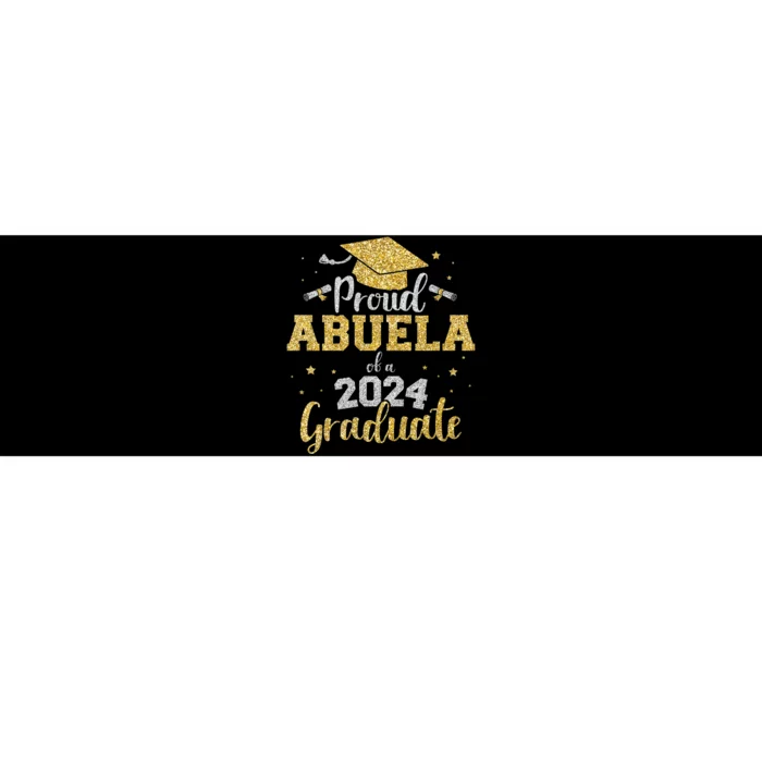 Proud Abuela Of A 2024 Graduate Class Of 2024 Graduate Senior Graduation Bumper Sticker