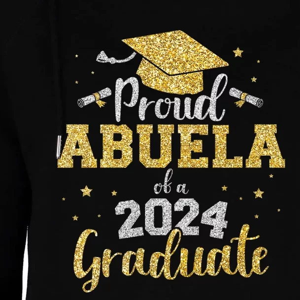 Proud Abuela Of A 2024 Graduate Class Of 2024 Graduate Senior Graduation Womens Funnel Neck Pullover Hood