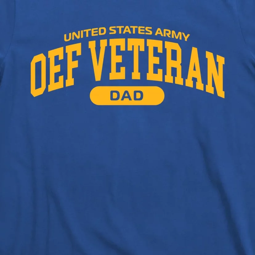 Proud Army Oef Veteran Dad Cute Gift T-Shirt