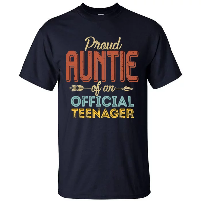 Proud Auntie of Teenager 13th Birthday 13 Years Old Tall T-Shirt