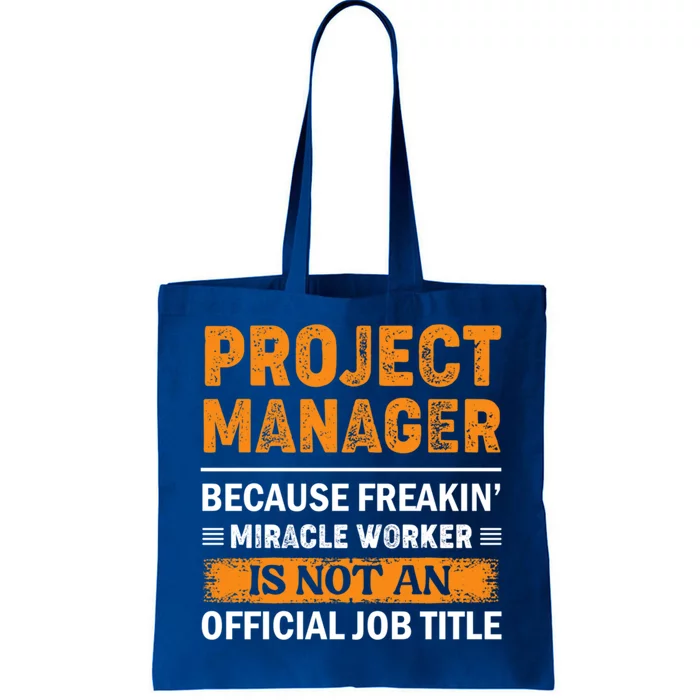 Project Ager Office Worker Project Leader Cool Gift Tote Bag