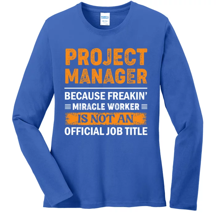 Project Ager Office Worker Project Leader Cool Gift Ladies Long Sleeve Shirt