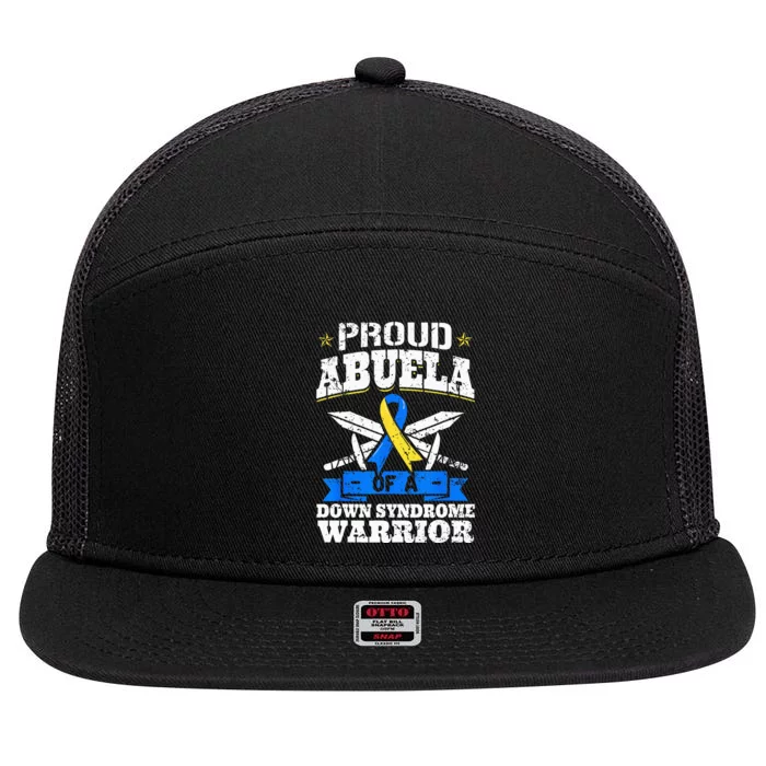 Proud Abuela Of A Down Syndrome Warrior Trisomy 21 Grandma 7 Panel Mesh Trucker Snapback Hat