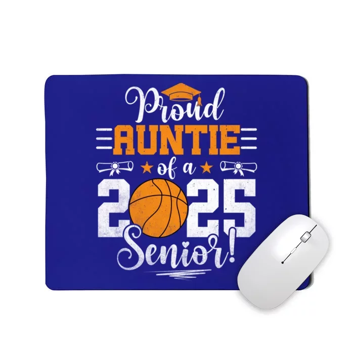 Proud Auntie Of A 2025 Senior Graduate Basketball Great Gift Mousepad