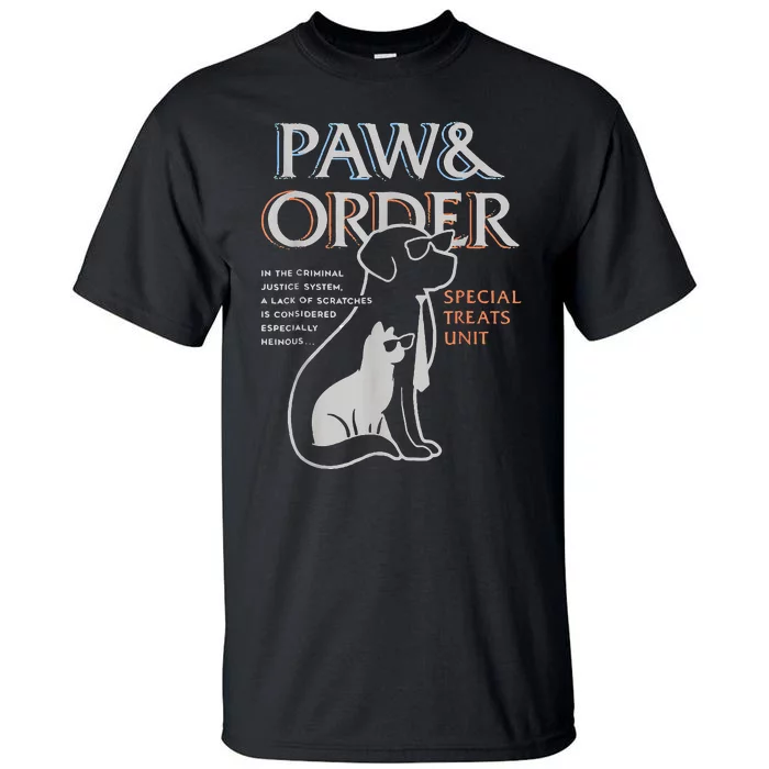 Paw and Order Special Training Dog And Cat Tall T-Shirt