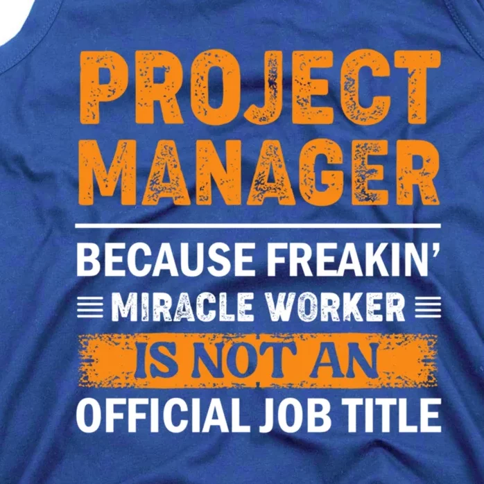 Project Ager Office Worker Project Leader Meaningful Gift Tank Top