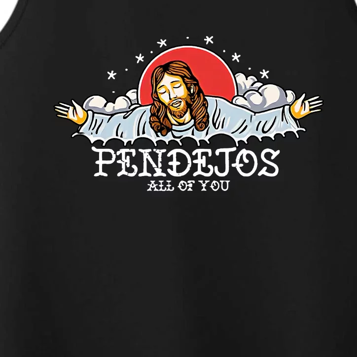 Pendejos All Of You Jesus Sarcastic Humor God Performance Tank