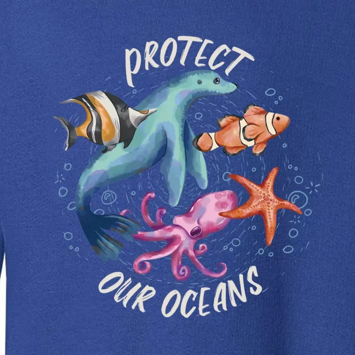 Protect All Our Oceans Natural Nature Environt Gift Toddler Sweatshirt